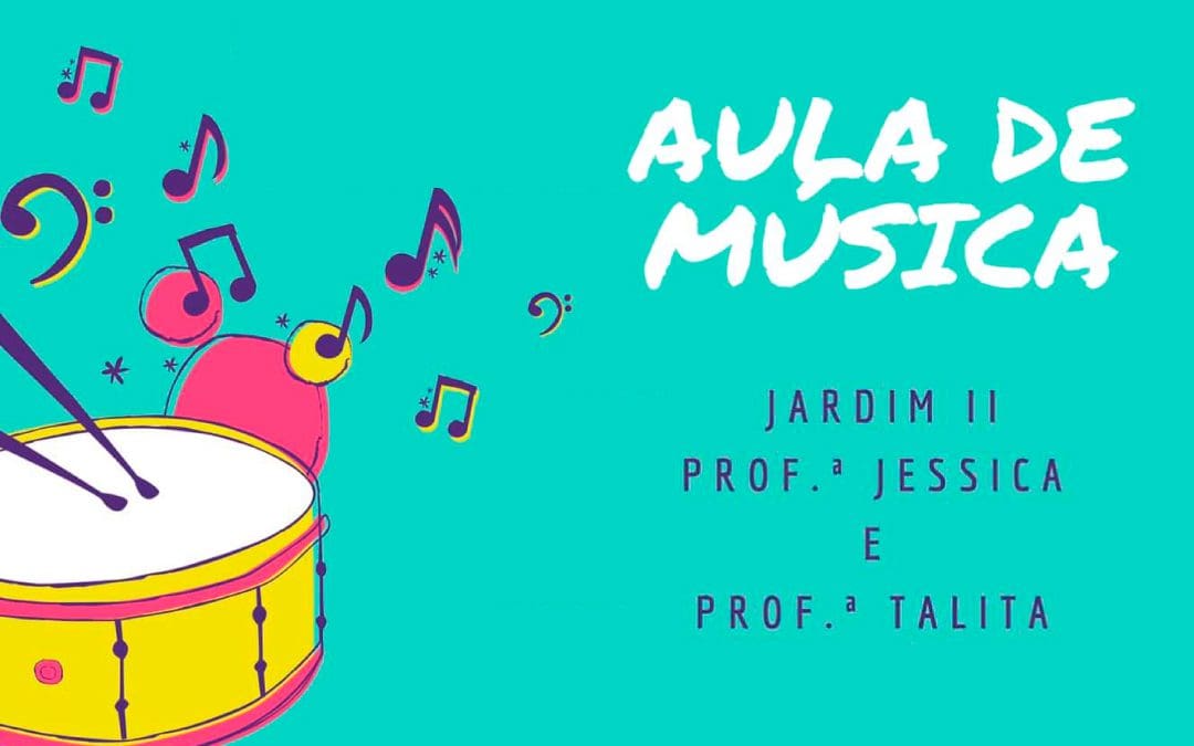 Aula de música – Jardim II – 09/2021