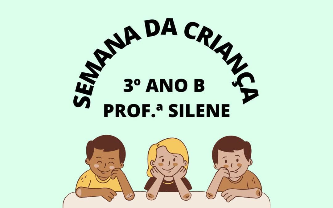 Semana da criança – 3º ano B -2021