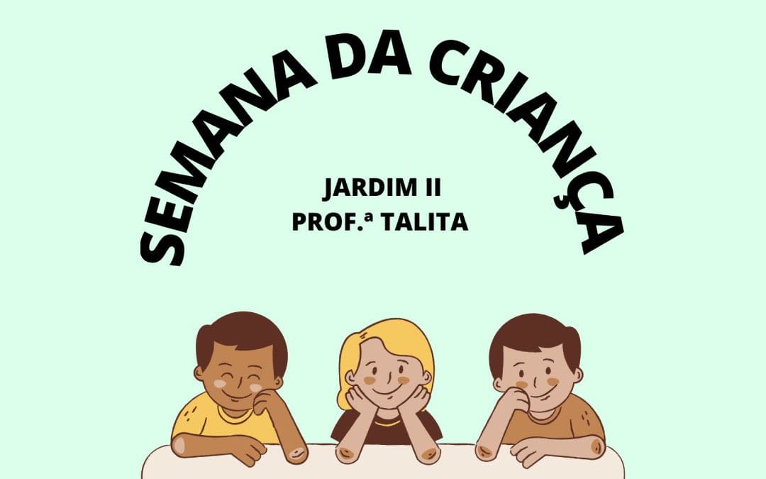 Semana da criança – Jardim II